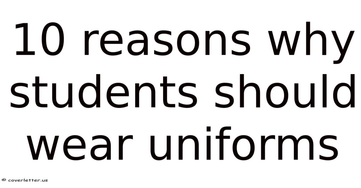 10 Reasons Why Students Should Wear Uniforms