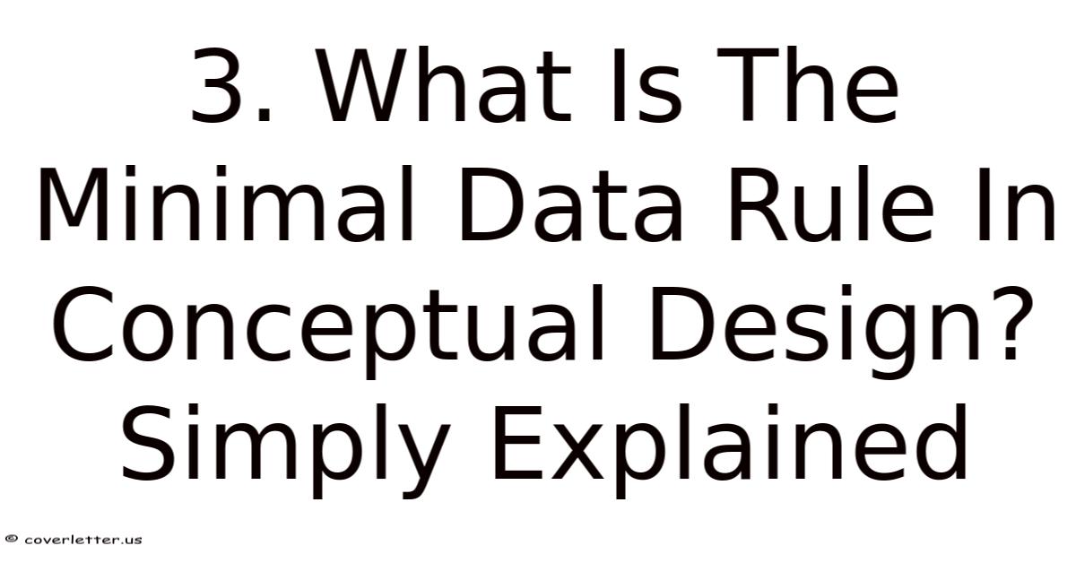 3. What Is The Minimal Data Rule In Conceptual Design? Simply Explained