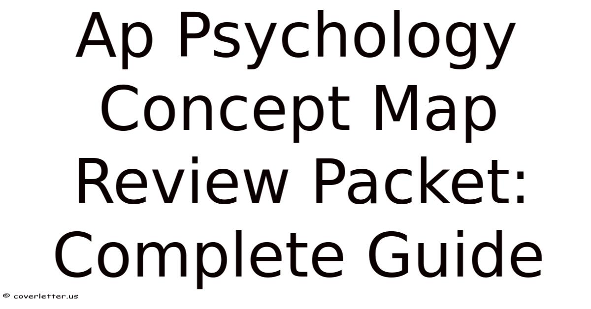 Ap Study Map Ap Psychology Concept Map Review Packet: Complete Guide