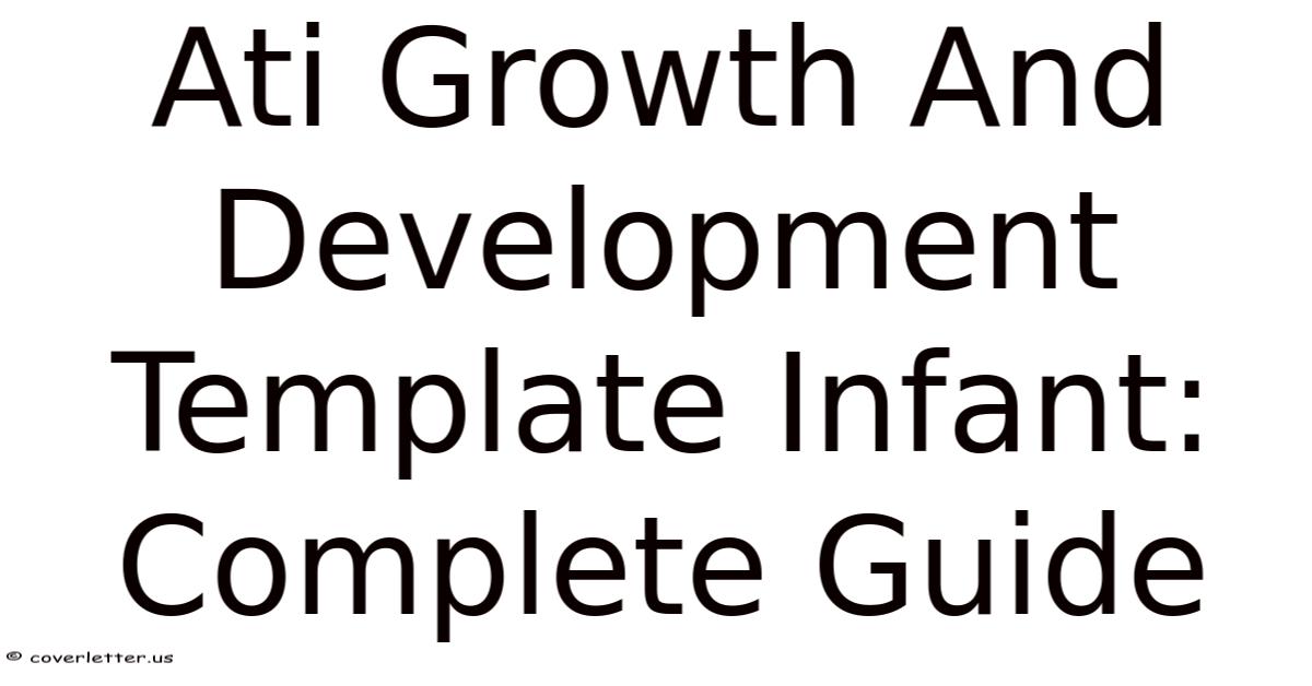 Ati Growth And Development Template Infant