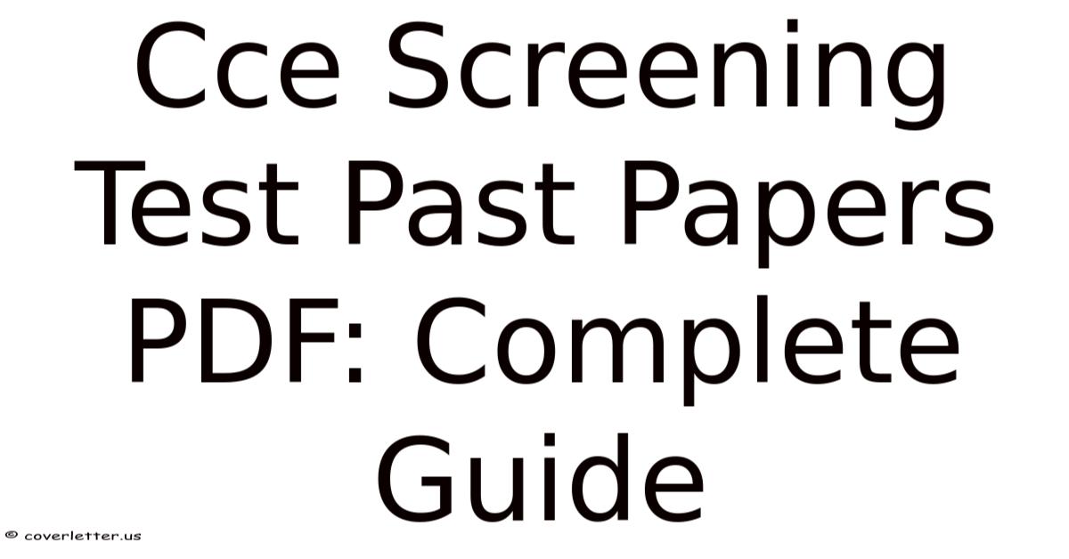 Past Screening Test Examples Cce Screening Test Past Papers PDF: Complete Guide
