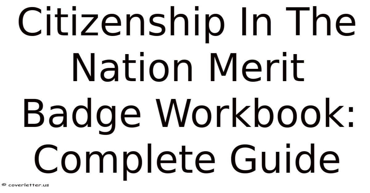 Citizenship In The Nation Merit Badge Workbook: Complete Guide