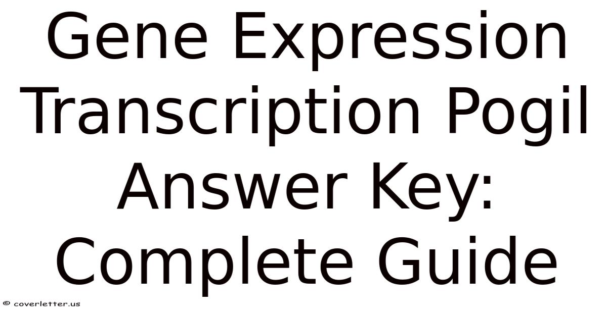 Pogil Gene Expression Transcription Answer Key