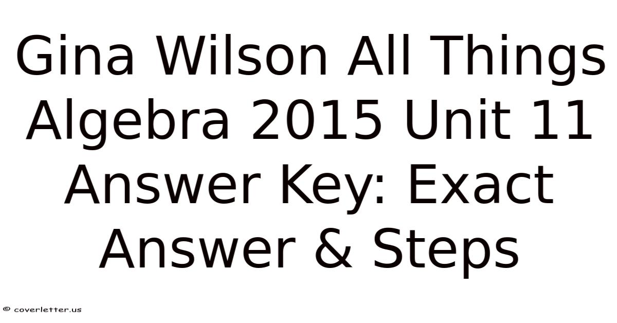 Gina Wilson All Things Algebra 2015 Unit 11 Answer Key: Exact Answer ...