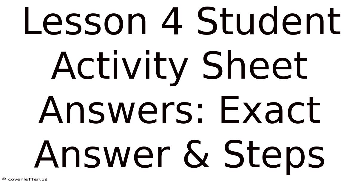 Lesson 4 Student Activity Sheet Answers: Exact Answer & Steps
