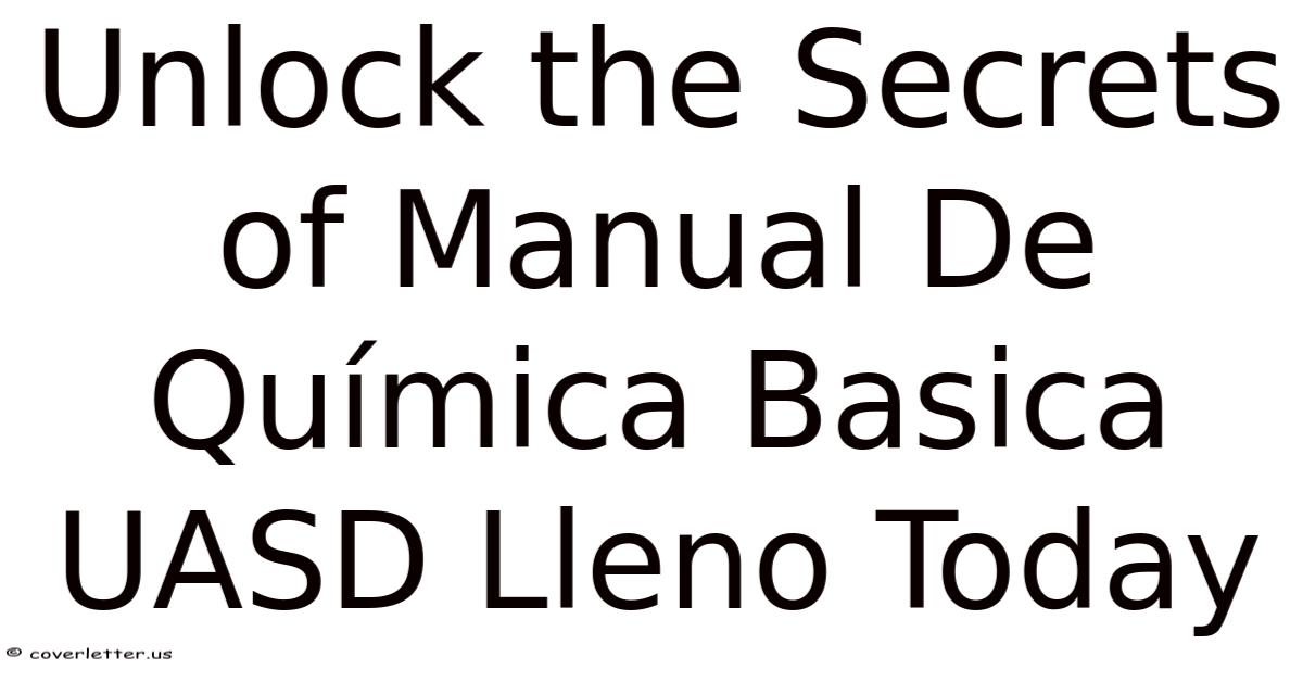 Unlock The Secrets Of Manual De Química Basica UASD Lleno Today