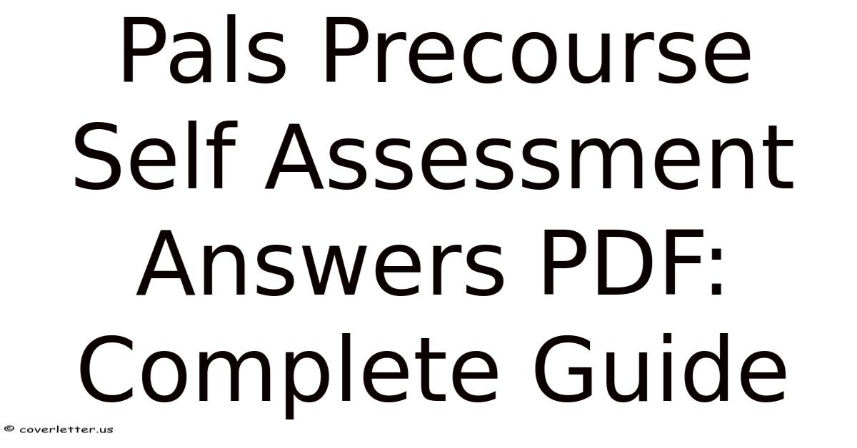 Pals Answer Sheet.pdf Pals Precourse Self Assessment Answers PDF: Complete Guide