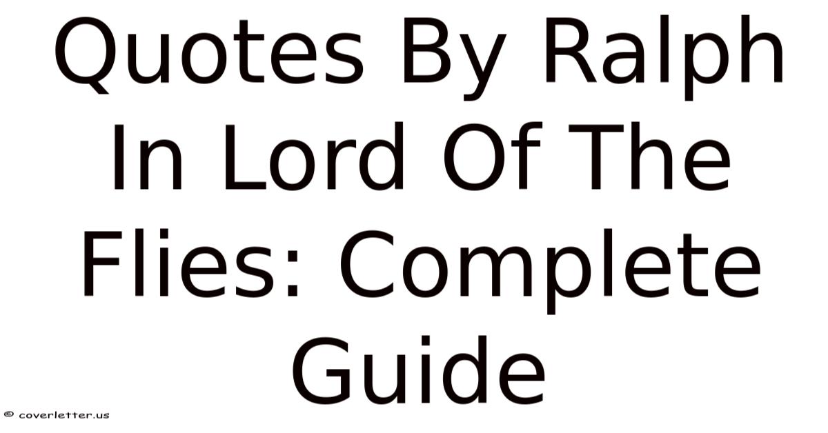 Quotes By Ralph In Lord Of The Flies: Complete Guide