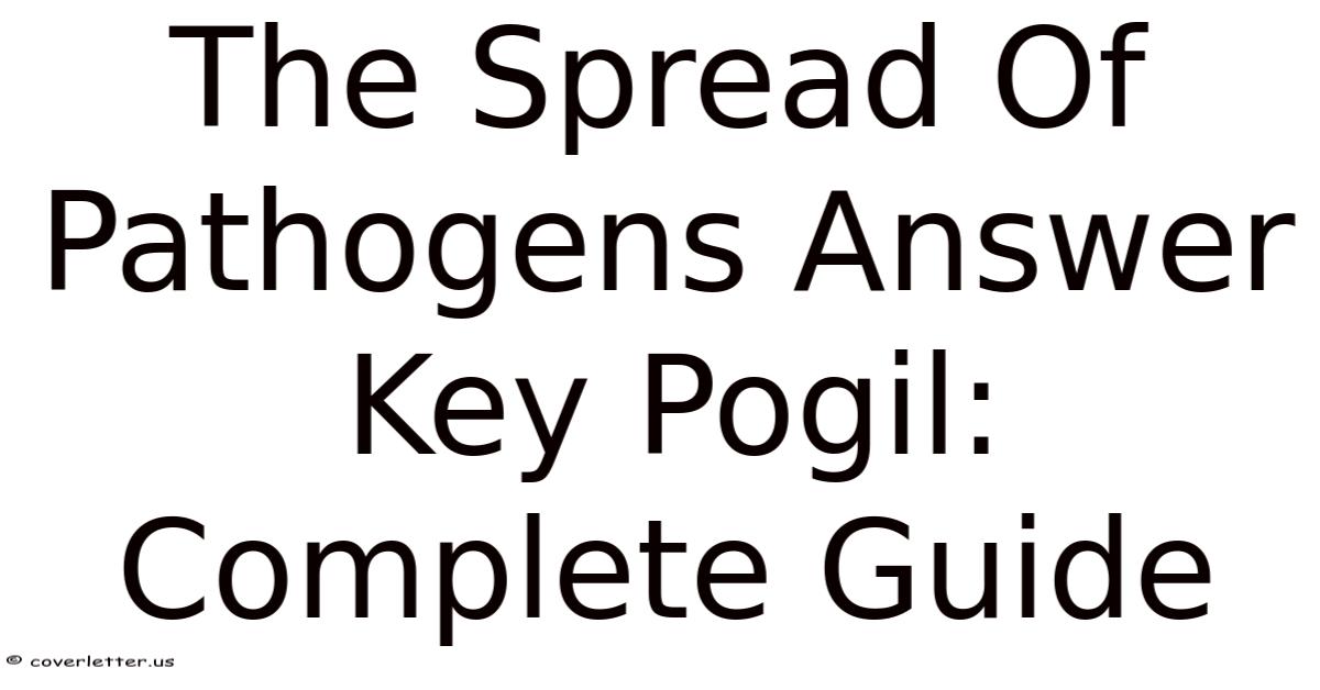 The Spread Of Pathogens Answer Key Pogil: Complete Guide