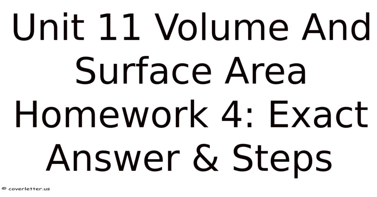 Unit 11 Volume And Surface Area Homework 4: Exact Answer & Steps