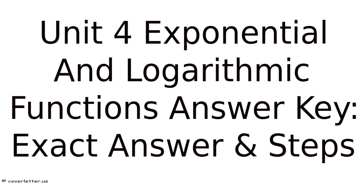 Unit 4 Exponential And Logarithmic Functions Answer Key: Exact Answer ...